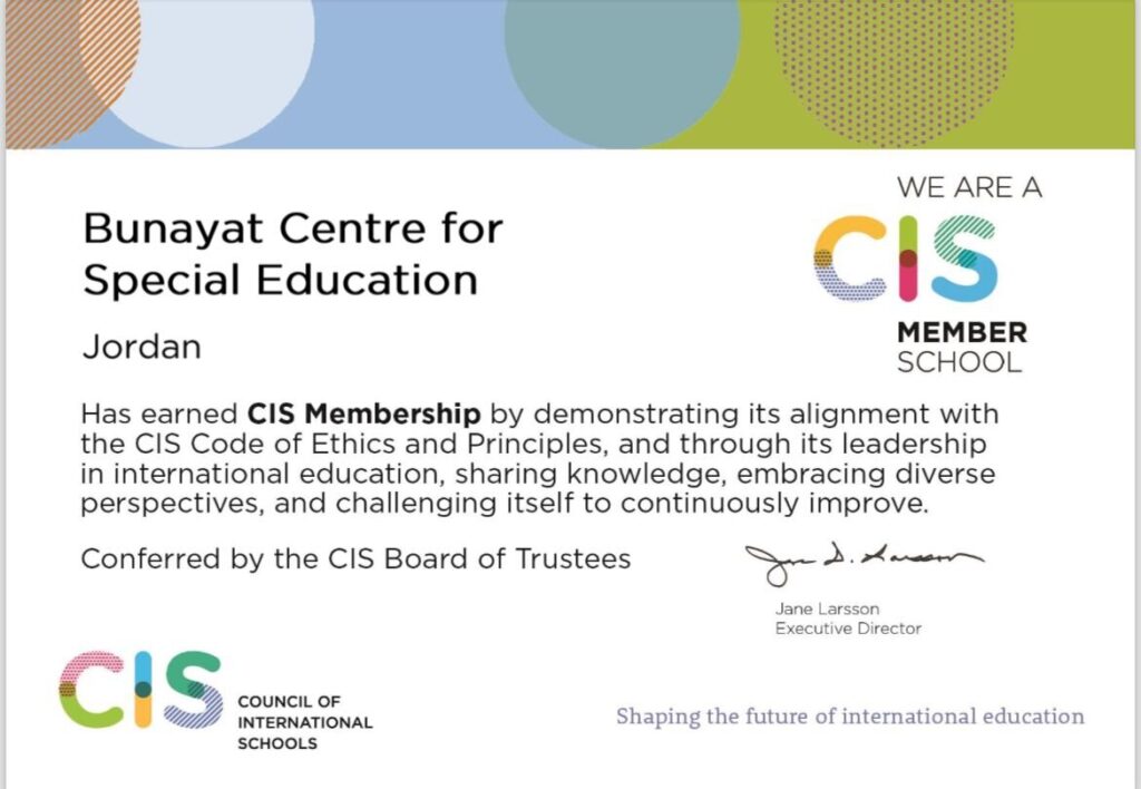 The Center for Special Education has obtained membership in the British Council of International Schools (CIS).